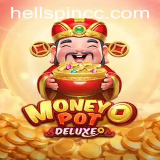 Discover the Thrills of MoneyPotDELUXE and HellSpin in the Gaming World