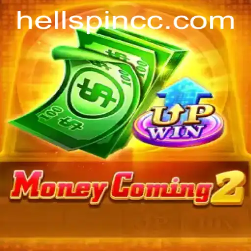MoneyComing2: Exploring the Thrills of HellSpin